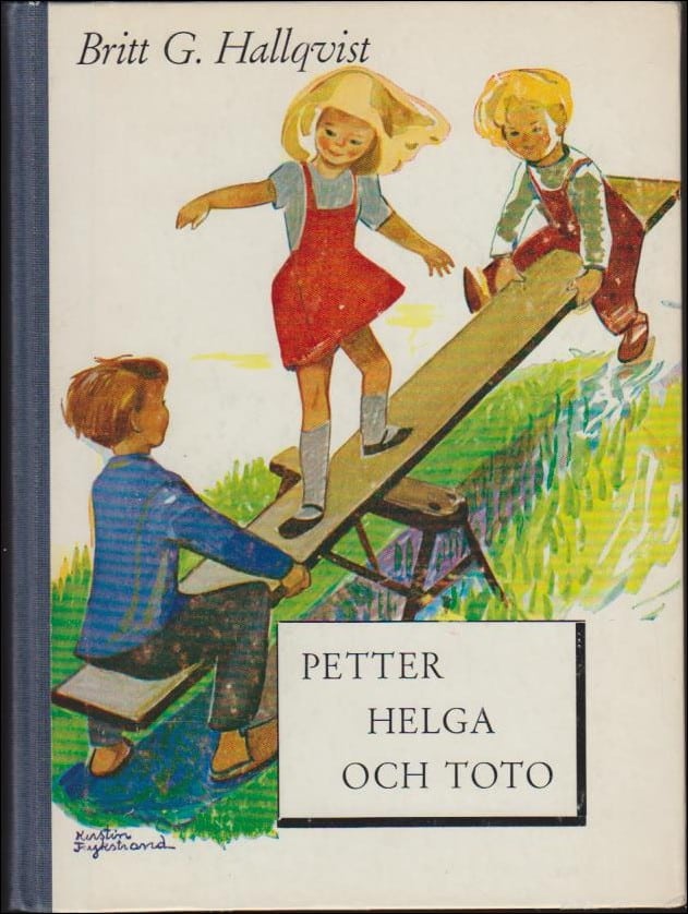 Britt G. Hallqvist : Petter Helga och Toto