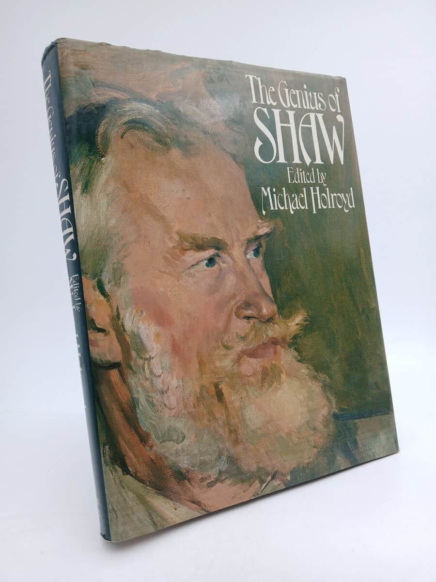 Michael Holroyd : The genius of Shaw