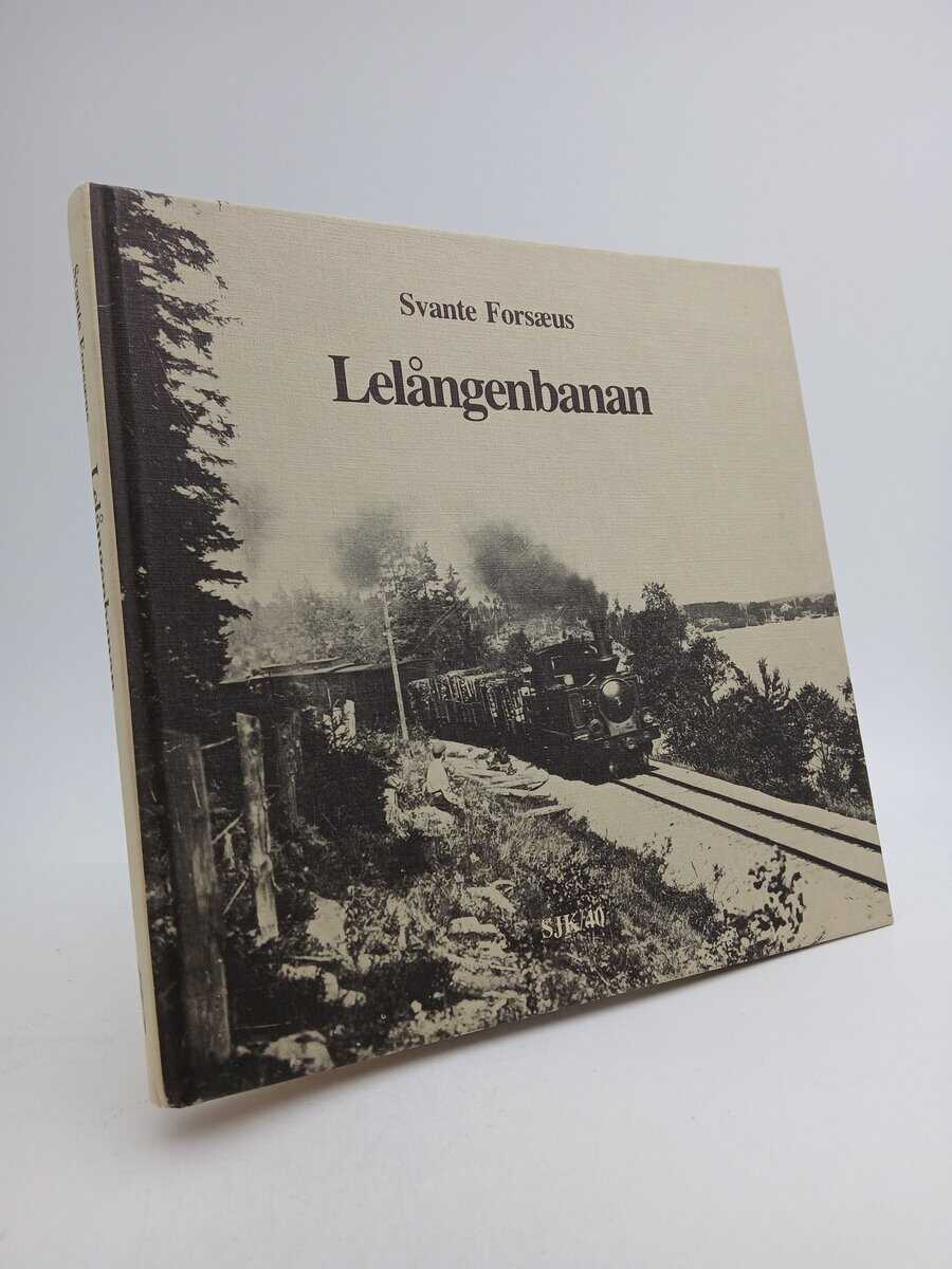 Svante Forsæus : Lelångenbanan