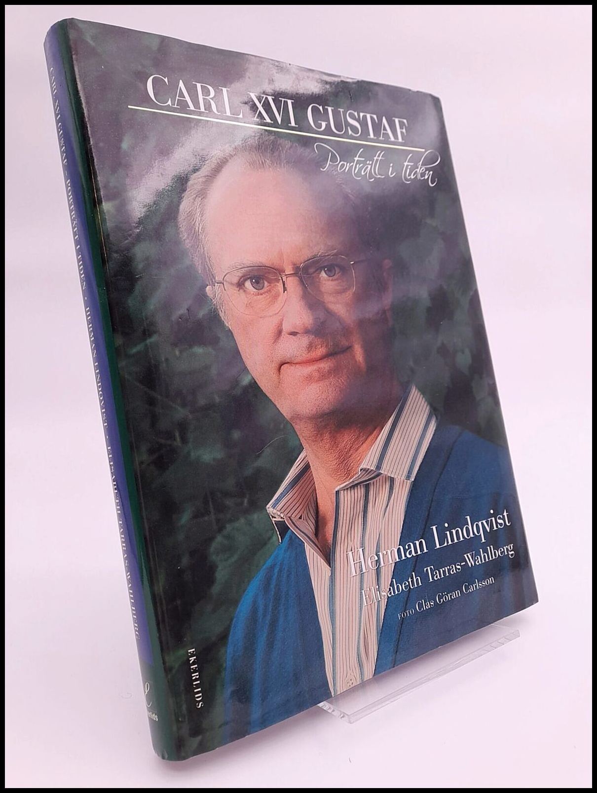 Lindqvist, Herman; Tarras-Wahlberg, Elisabeth : Carl XVI Gustaf