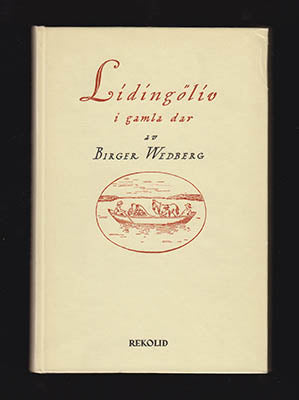 Birger Wedberg : Lidingöliv