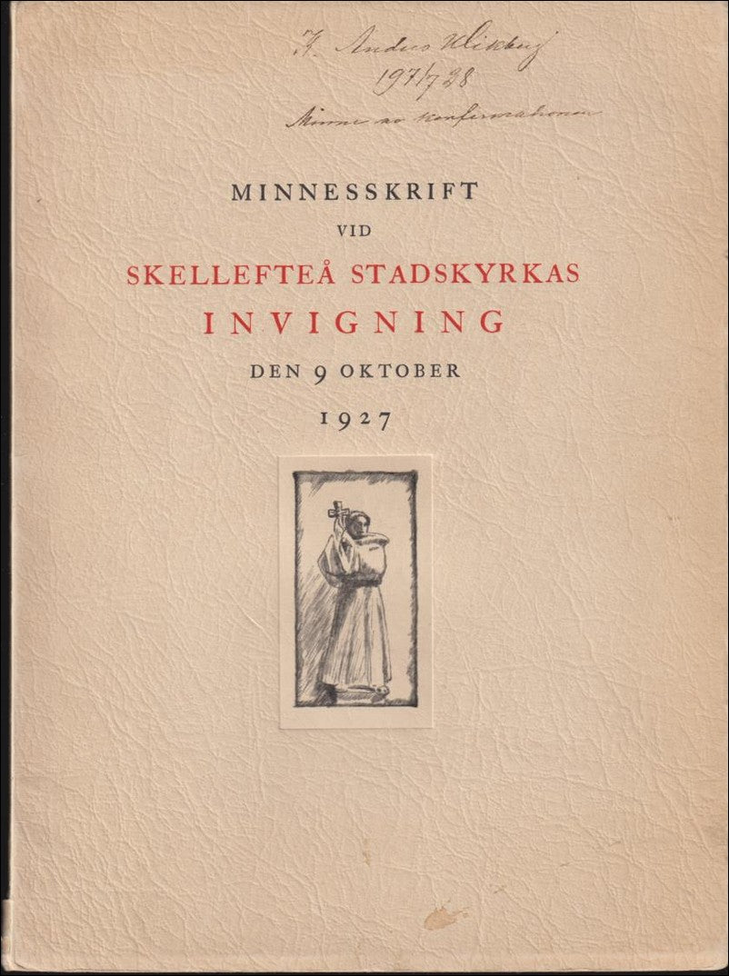 Minnesskrift vid Skellefteå stadskyrkas invigning den 9 oktober 1927