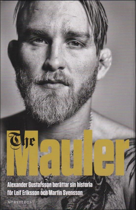 Alexander Gustafsson : The Mauler