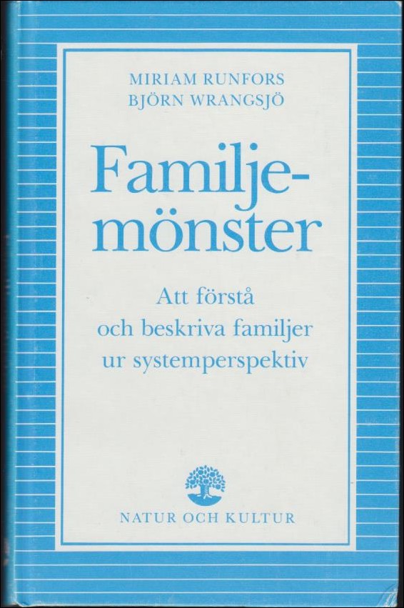 Runfors, Miriam ; Wrangsjö, Björn : Familjemönster