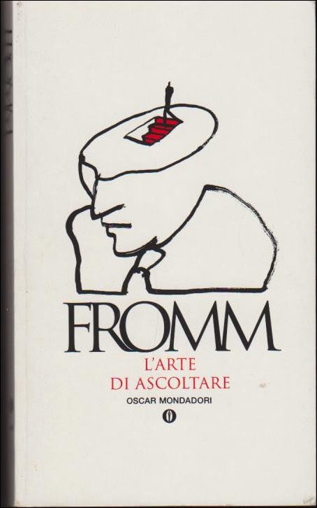 Erich Fromm : L´arte di ascoltare
