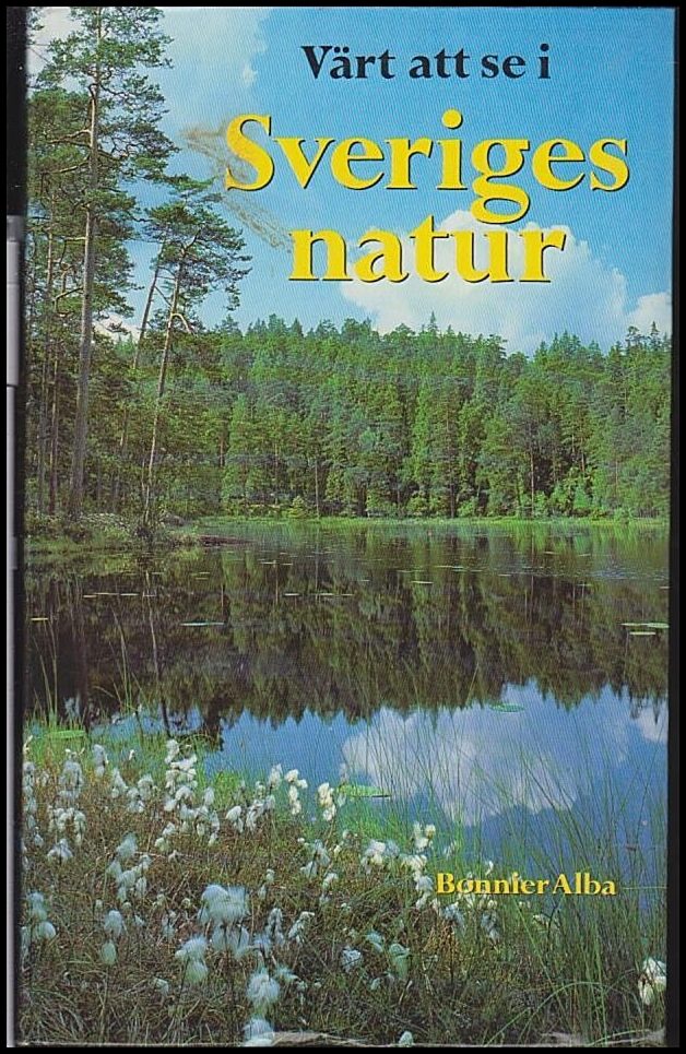 Margareta Söderberg : Värt att se i Sveriges natur