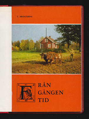 Thore Brogårdh : Från gången tid