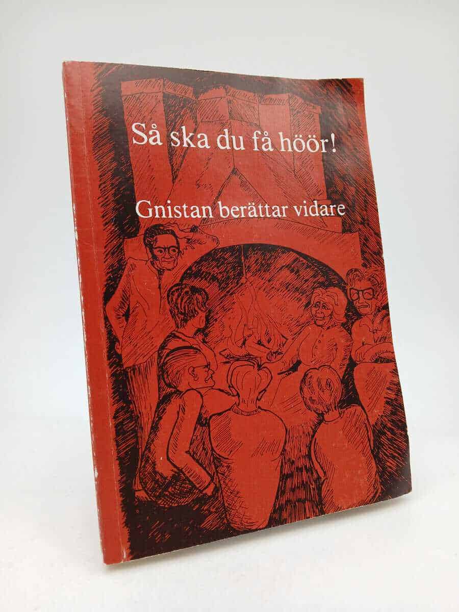 Studiecirkeln Gnistan ; Nyström, Carita [red.] : Så ska du få höör!