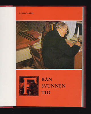 Thore Brogårdh : Från svunnen tid