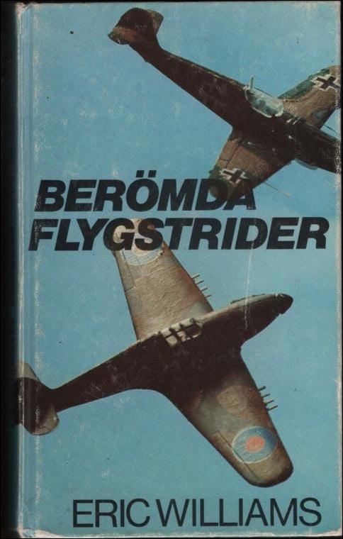 Eric Ernest Williams : Berömda flygstrider