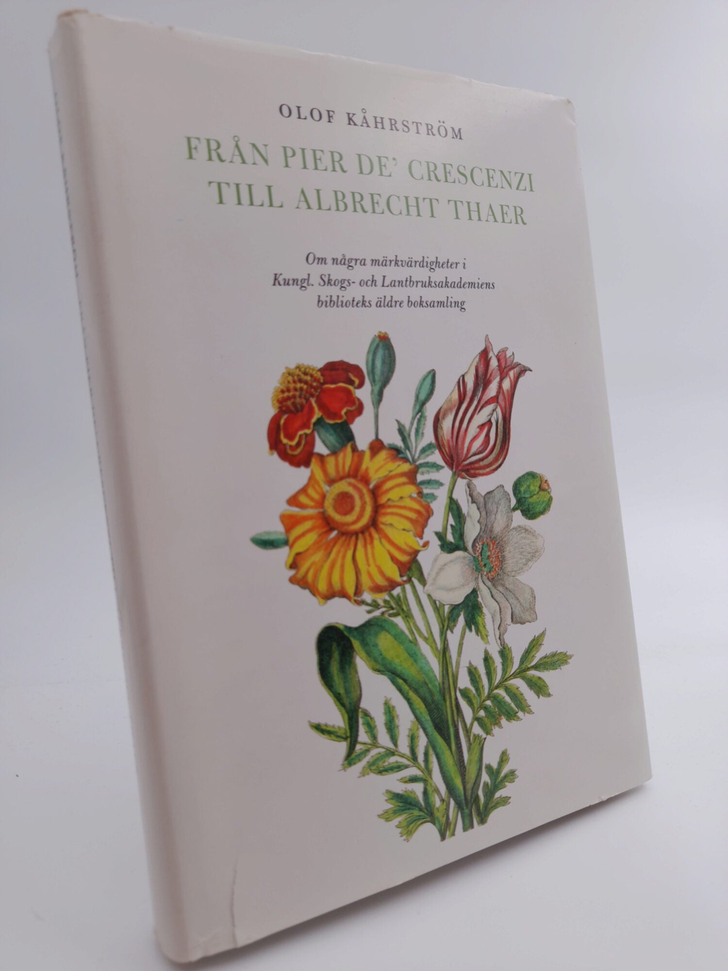 Olof Kåhrström : Från Pier de' Crescenzi till Albrecht Thaer