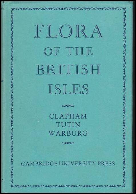 Clapham, A. R. ; Tutin, T. G. ; Warburg, E. F. : Flora of the British Isles