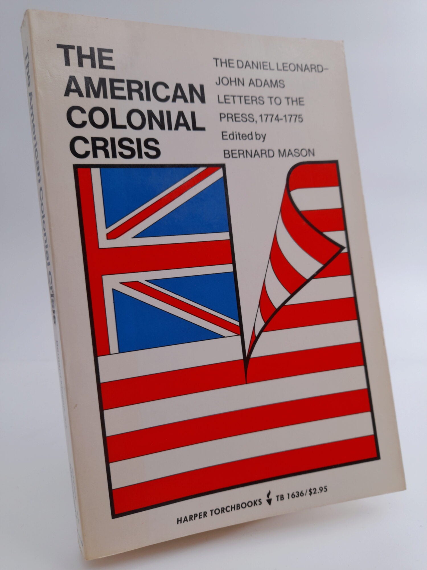 Mason Bernard : The American colonial crisis