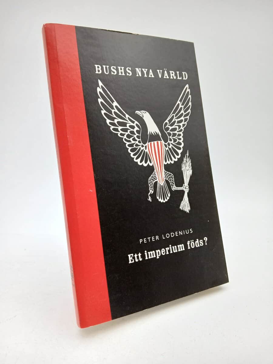 Peter Lodenius : Bushs nya värld