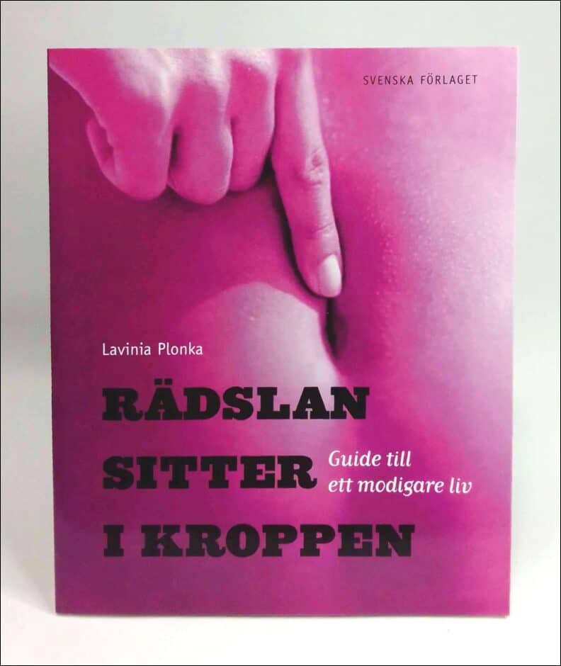 Lavinia Plonka : Rädslan sitter i kroppen