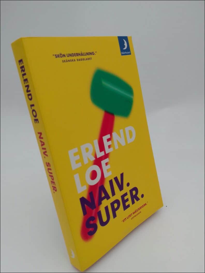 Erlend Loe : Naiv. super