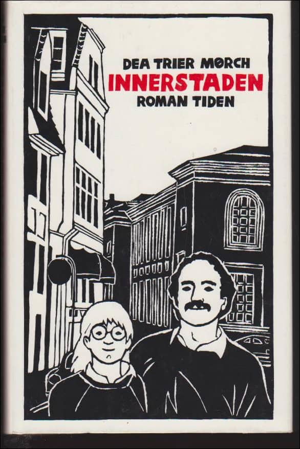 Dea Trier Mörch : Innerstaden