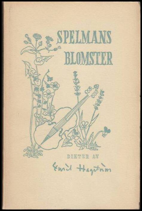 Emil Hagström : Spelmans blomster