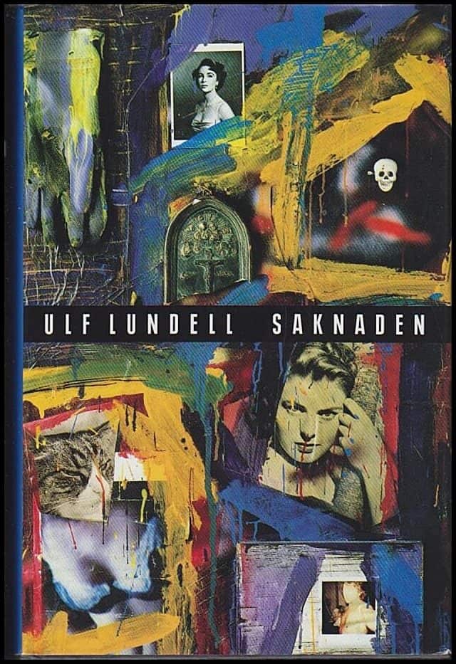 Ulf Lundell : Saknaden