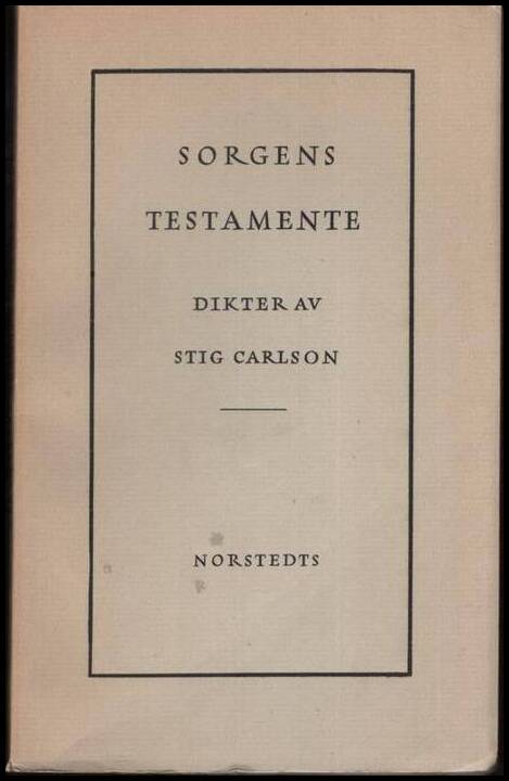 Stig Carlson : Sorgens testamente