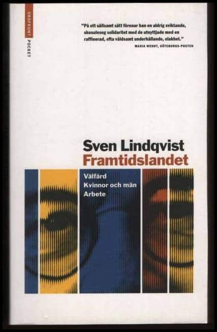 Sven Lindqvist : Framtidslandet