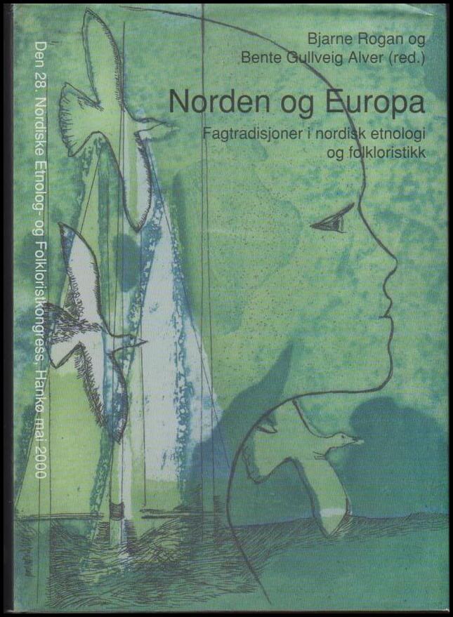 Rogan, Bjarne ; Alver, Bente Gullveg (red.) : Norden og Europa