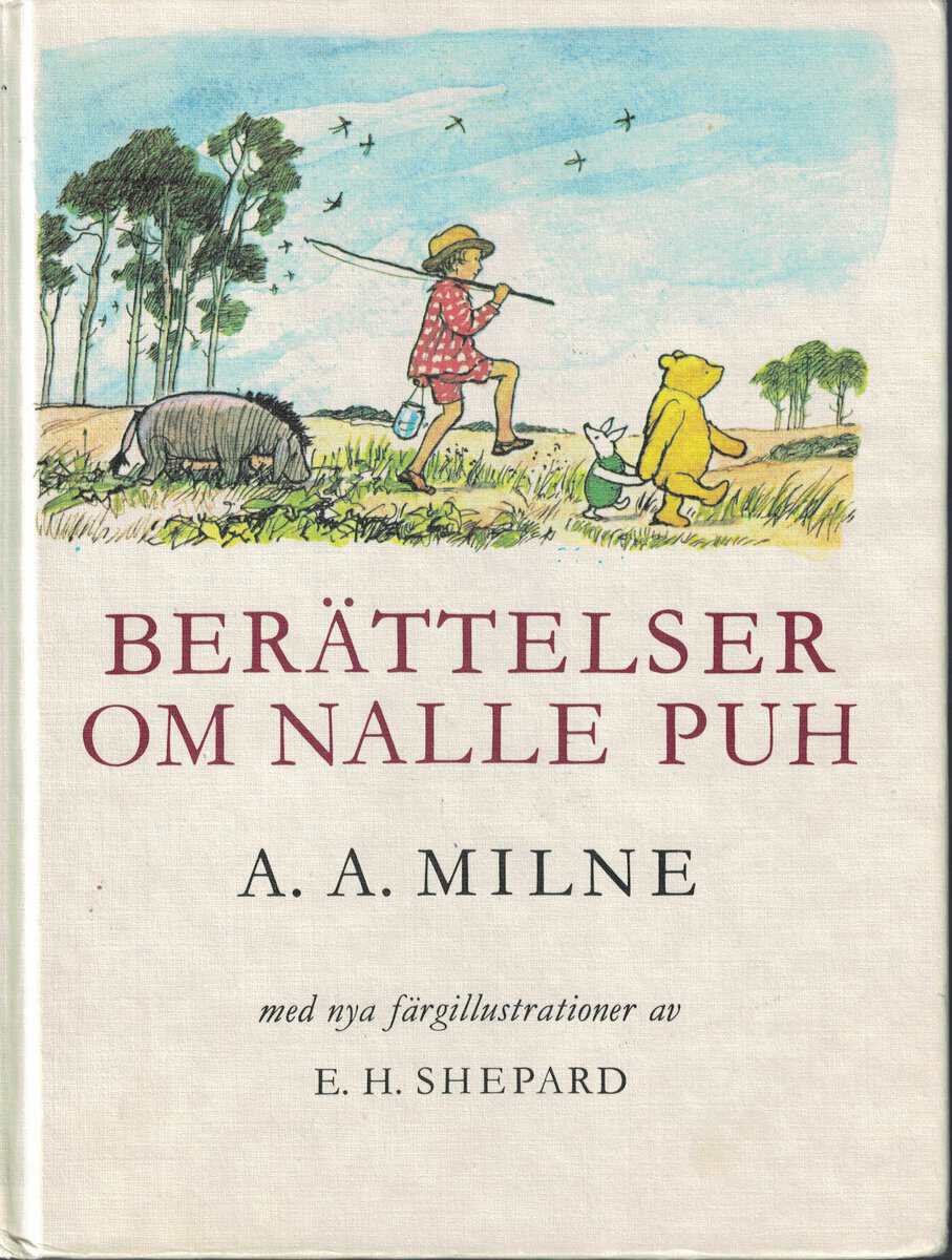 A. A. Milne : Berättelser om Nalle Puh