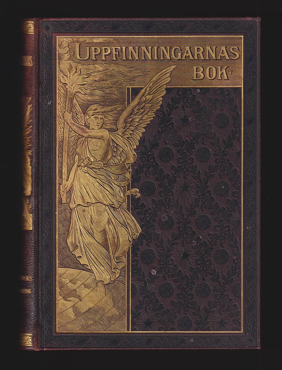 A. Berglund : Uppfinningarnas bok. VI. Metallernas bearbetning. Med 1257 textillustrationer och 6 planscher