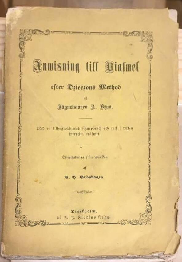 A Brun : Anwisning till biafwel efter Dzierzons method