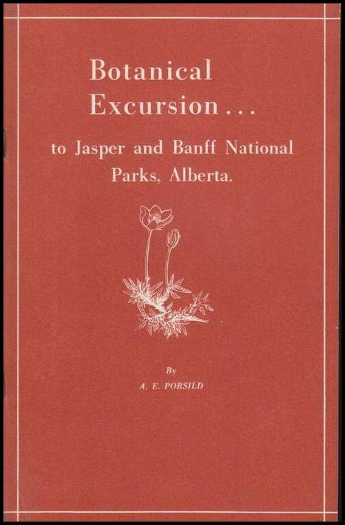 A. E. Porsild : Botanical Excursion to Jasper and Banff National Parks Alberta