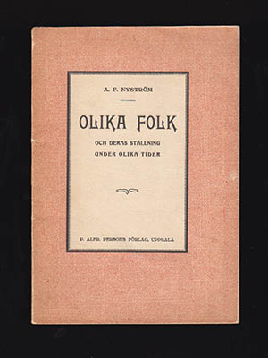 A. F Nyström : Olika folk och deras ställning under olika tider