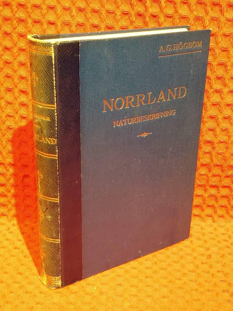 A. G. Högbom : Norrland Naturbeskrifning