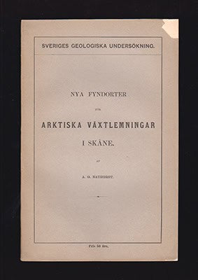 Alfred Gabriel Nathorst : Nya fyndorter för arktiska växtlemningar i Skåne