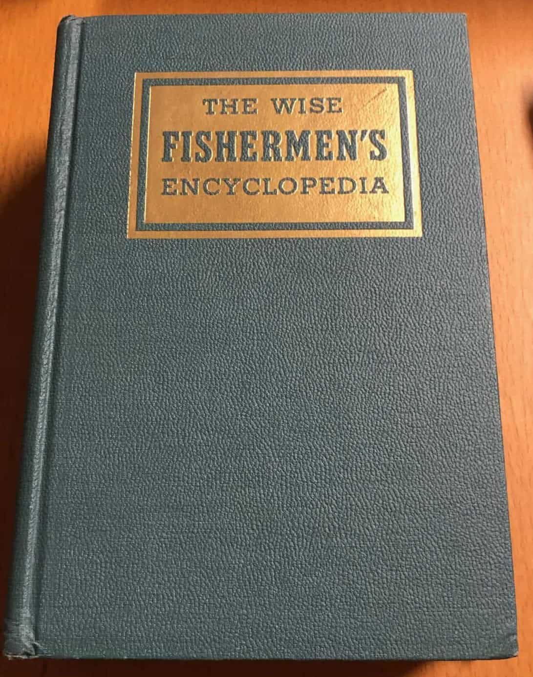 A J McClane : The Wise Fishermen's Encyclopedia