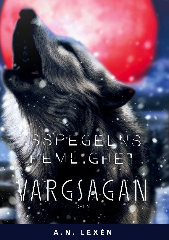 A. N. Lexén : Isspegelns hemlighet