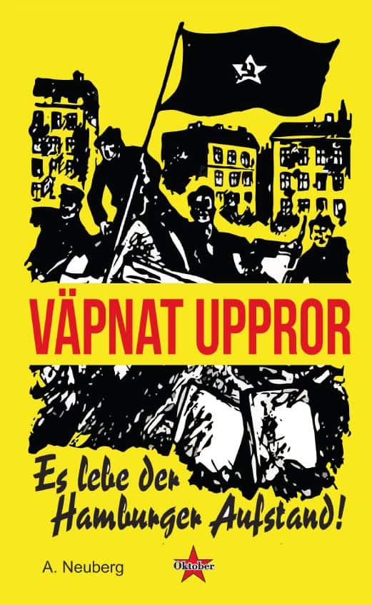 A. Neuberg : Det väpnade upproret