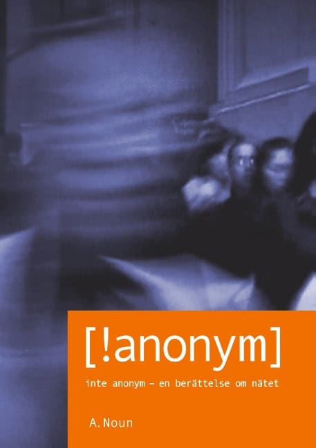 A. Noun : [!anonym]