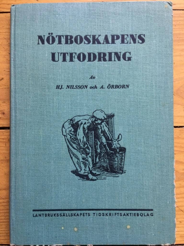 A. Örborn H.J. Nilsson : Nötboskapens utfodring