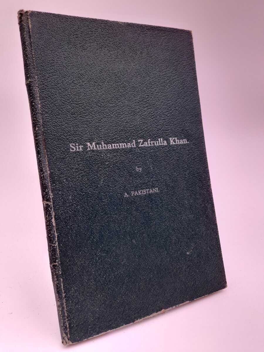 A. Pakistani : Sir Muhammad Zafrulla Kahn