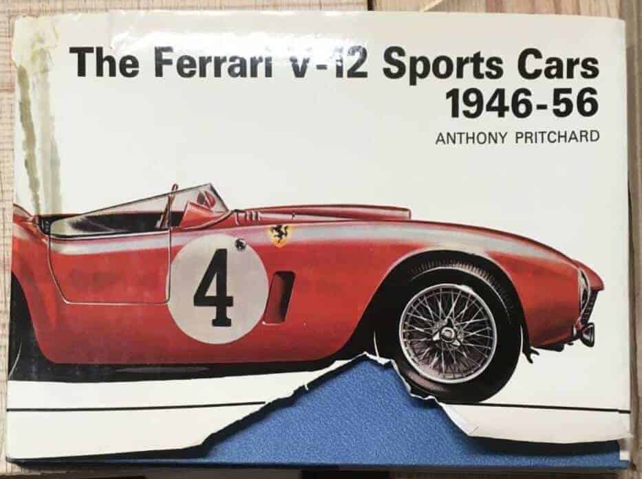 A Pritchard : The Ferrari V-12 Sports cars 1946-56