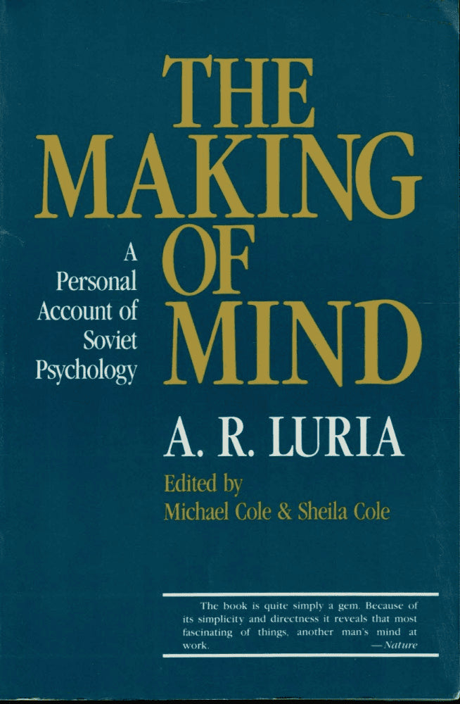 A. R Luria : The Making of Mind
