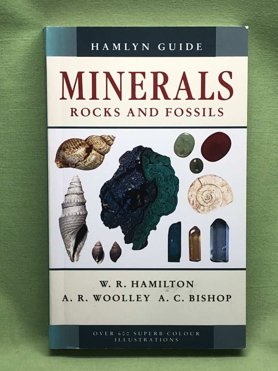 W. R. Hamilton, A R Wolley, A C Bishop : Hamlyn Guide to Minerals, Rock and Fossils