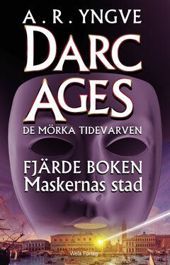 A. R. Yngve : Maskernas stad