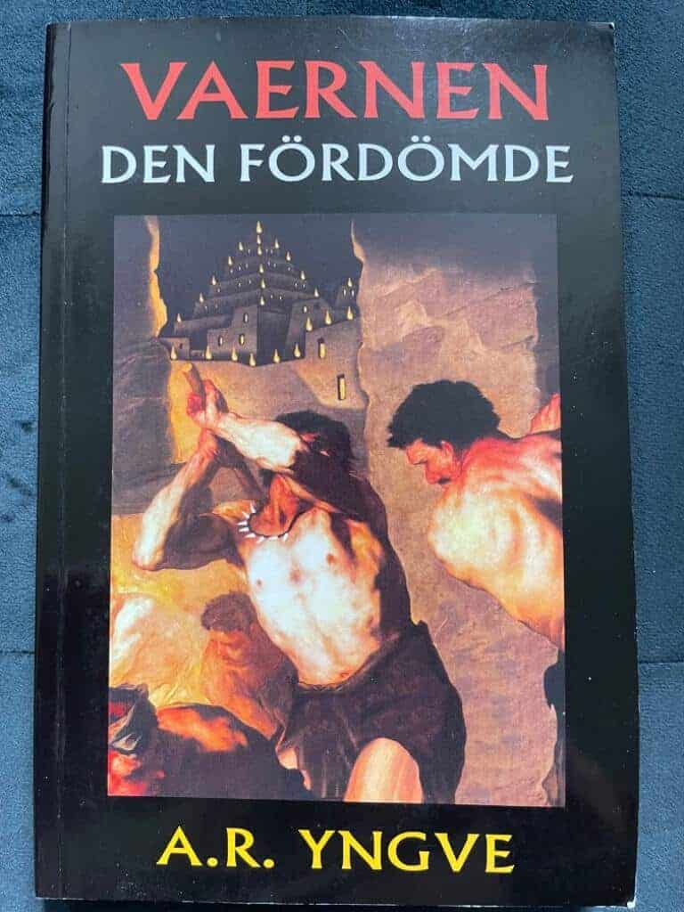 A. R. Yngve : Vaernen den fördömde