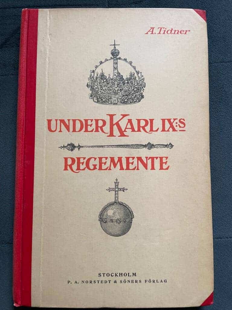 A. Tidner : Under Karl IX:s regemente