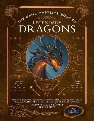 Aaron Hubrich : The Game Master's Book of Legendary Dragons