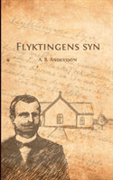 A.B. Andersson : Flyktingens syn
