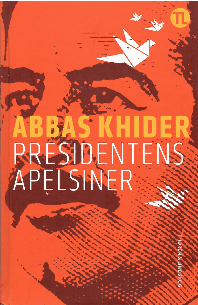 Abbas Khider : Presidentens apelsiner