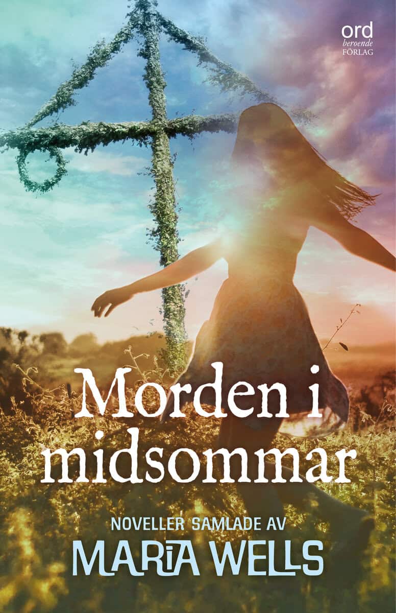 Abbestam, Ann-Louise ; Allerth, Vanessa L ; Bertilsson, Tina ; Borg, Patricia ; Cloarec, Eva ; Ericsson, Margareta ; Fröjd, Benny ; Gustavsson, Sharon ; Ingelman-Sundberg, Catharina ; Knutsen, Gro ; Kviborg Wolke, Marie ; Mortis, Rickard ; Nilsson, Christina ; Nilsson, Miranda ; Pettersson, Lena ; Sjöberg Strandh, Elisabeth ; Sjöblom, Titti ; Strömbäck Grandell, Jeanette ; Swords, Anette ; Tedenstad, Marianne ; Tillberg Mattsson, Rose ; Virding, Maria ; Wells, Maria ; Zazzi, Alexandra : Morden i midsommar