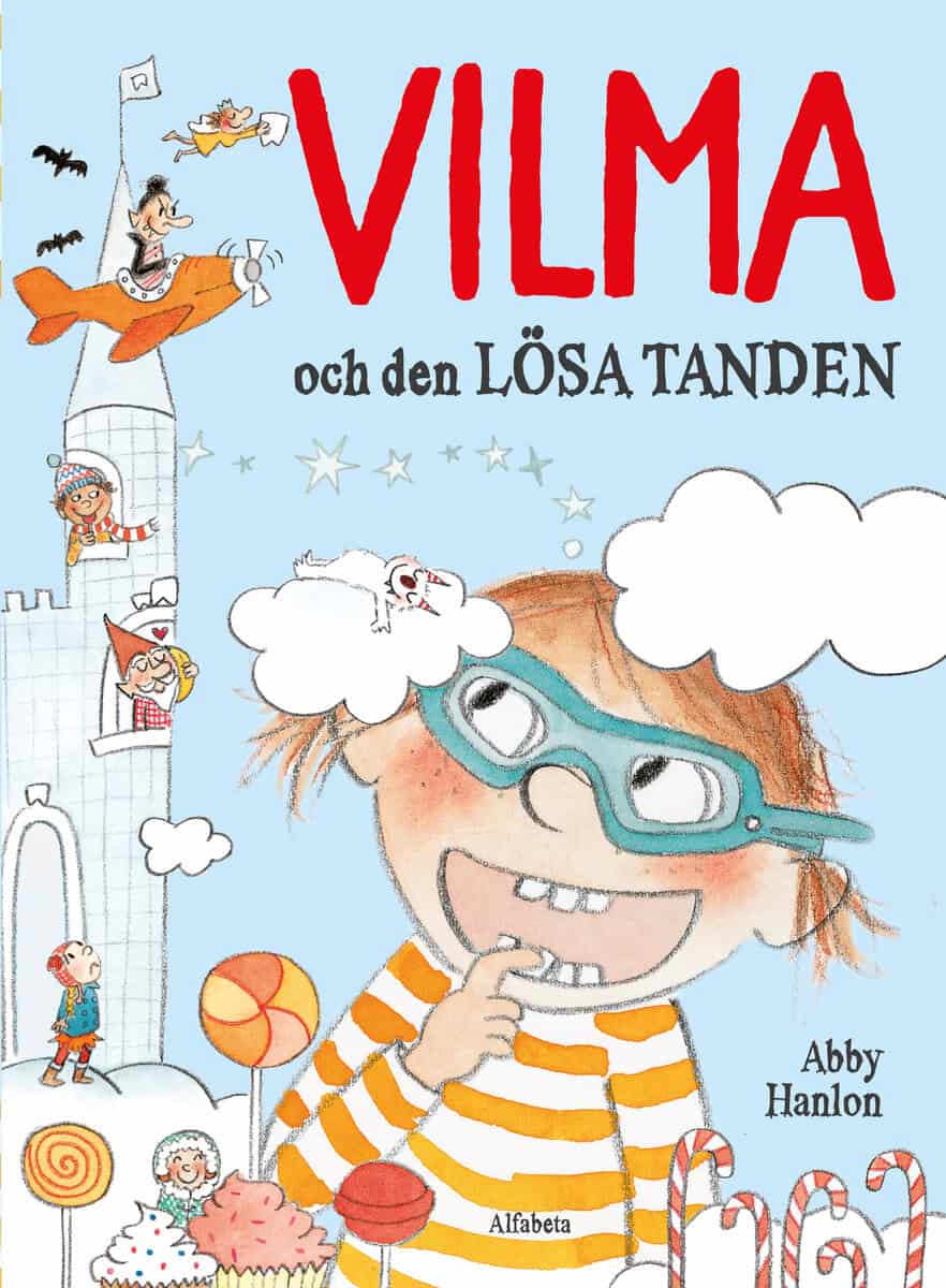 Abby Hanlon : Vilma och den lösa tanden